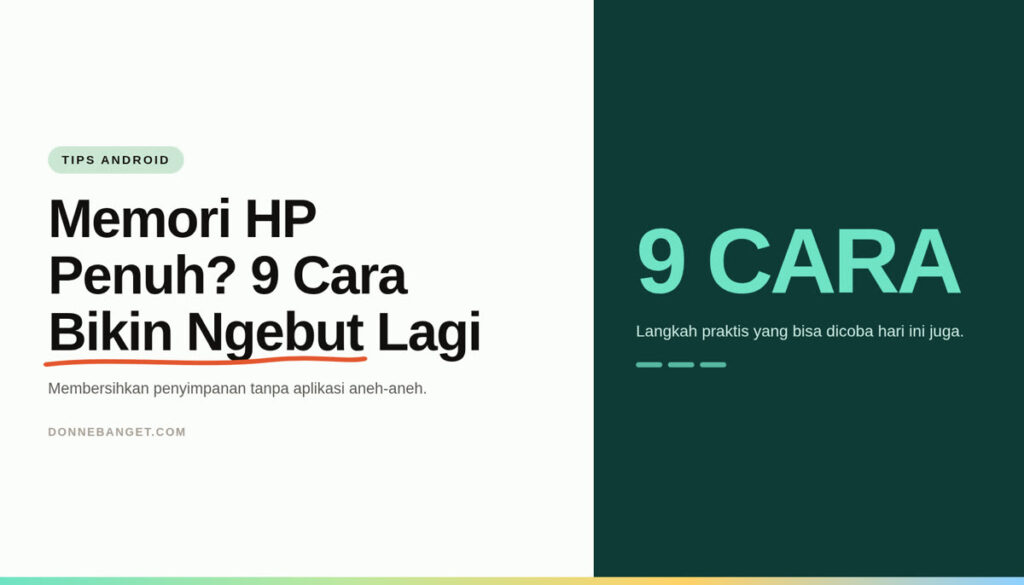 Thumbnail artikel: Memori HP Penuh? 9 Cara Bikin Ngebut Lagi
