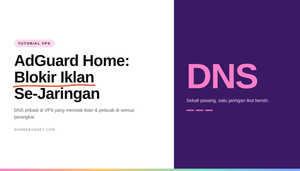 Kartu thumbnail artikel: judul AdGuard Home Blokir Iklan Se-Jaringan dengan panel ungu bertuliskan DNS.
